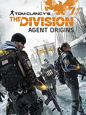 The Division: Agent Origins / დაყოფა: აგენტის წყაროები