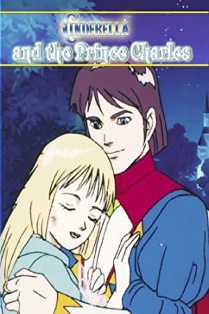 Cinderella and the Prince Charles: An Animated Classic / კონკია და პრინცი ჩარლზი