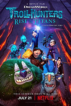 Trollhunters: Rise of the Titans / ტროლებზე მონადირეები: ტიტანების აჯანყება