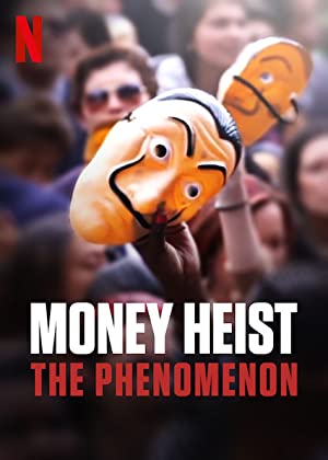 Money Heist: The Phenomenon / ქაღალდის სახლი: ფენომენი