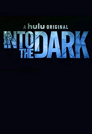 Into the Dark / სიბნელეში