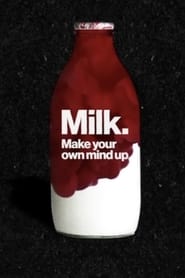 Milk: Make Your Own Mind Up / რძე: არჩევანი თავად გააკეთე