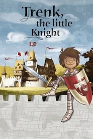 Trenk, the Little Knight / მამაცი რაინდი