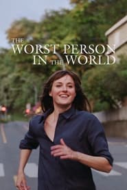 The Worst Person in the World / ყველაზე ცუდი ადამიანი სამყაროში