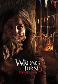 Wrong Turn 5: Bloodlines / მცდარი მოსახვევი 5
