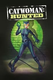 Catwoman: Hunted / ქალი-კატა: ნადირობა
