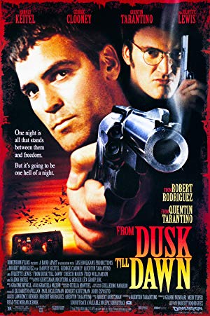 From Dusk Till Dawn / მზის ჩასვლიდან განთიადამდე
