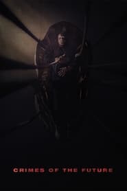 Crimes of the Future / მომავლის დანაშაულები