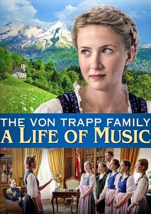 The von Trapp Family: A Life of Music / ვონ ტაპის ოჯახი: მუსიკის ჰანგები