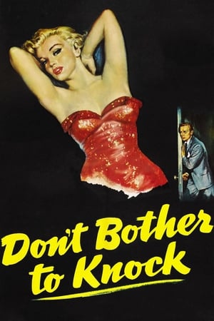 Don't Bother to Knock / შეგიძლიათ არ დააკაკუნოთ