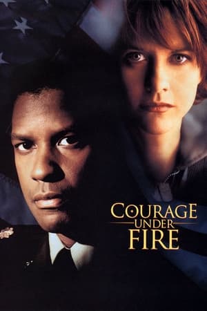 Courage Under Fire / სიმამაცე ბრძოლაში