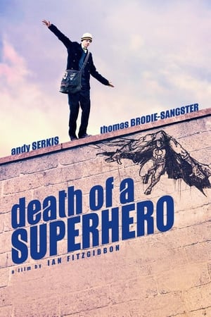 Death of a Superhero / სუპერგმირის სიკვდილი