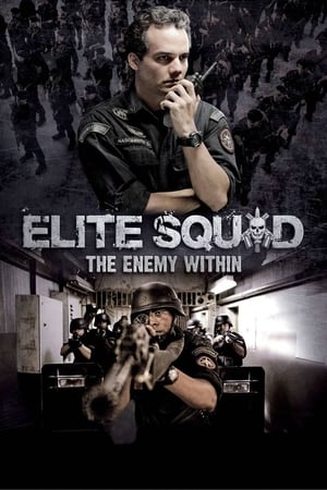 Elite Squad: The Enemy Within / ელიტარული დანაყოფი 2: მტერი შიგნიდან