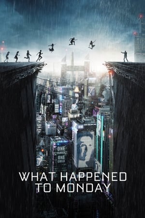What Happened to Monday / რა მოუვიდა ორშაბათს?