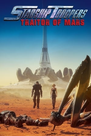 Starship Troopers: Traitor of Mars / ვარსკვლავური დესანტი: მარსის მოღალატე