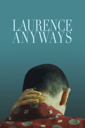 Laurence Anyways / და მაინც ლოურენსი - ყურება ონლაინში