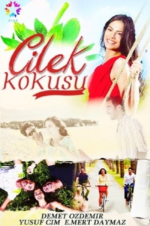Çilek Kokusu / მარწყვის სურნელი