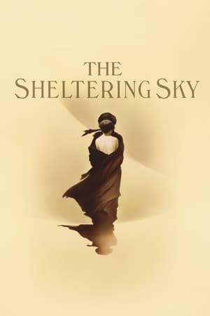 The Sheltering Sky / გაპობილი ცა