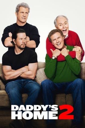 Daddy's Home 2 / მამიკოების დაბრუნება 2