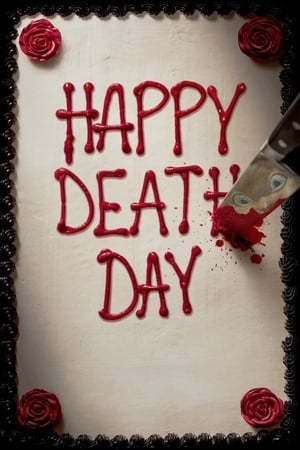 Happy Death Day / ბედნიერ სიკვდილის დღეს გისურვებ