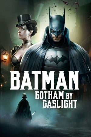 Batman: Gotham by Gaslight / ბეტმენი: გოთემი გაზის სინათლით