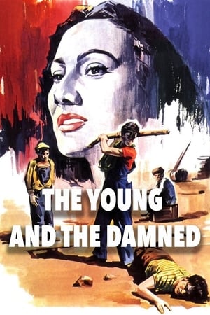 The Young and the Damned / დავიწყებულნი