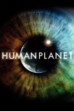 Human Planet / ადამიანების პლანეტა