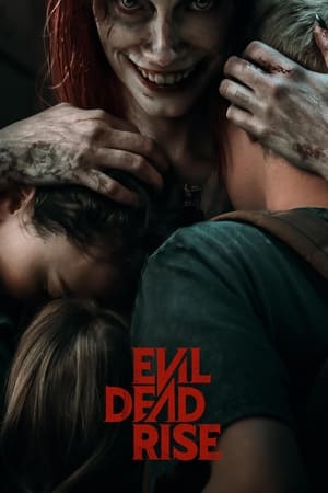 Evil Dead Rise / ბოროტი მკვდრების აღზევება