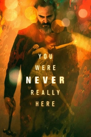 You Were Never Really Here / შენ აქ არასოდეს ყოფილხარ