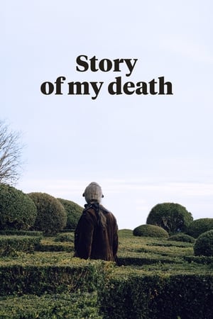 Story of My Death / ჩემი გარდაცვალების ამბავი