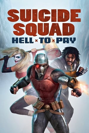 Suicide Squad: Hell to Pay / თვითმკვლელთა რაზმი: ჯოჯოხეთი სასჯელად