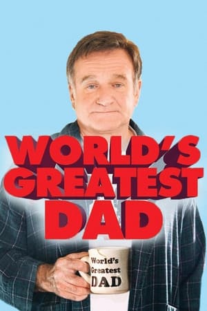 World's Greatest Dad / მსოფლიოში ყველაზე მაგარი მამიკო